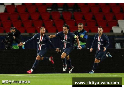 sb体育官网内马尔回归法甲，巴黎圣日耳曼成为夺冠热门球队